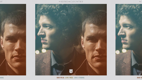 for King & Country – Run Wild. Live Free. Love Strong