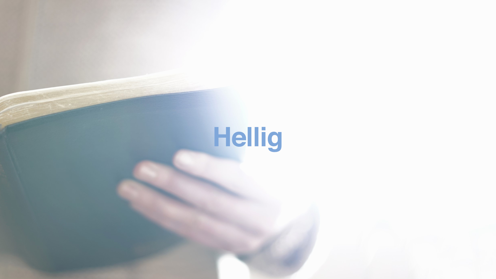 Hva betyr det at vi som kristne er hellige?