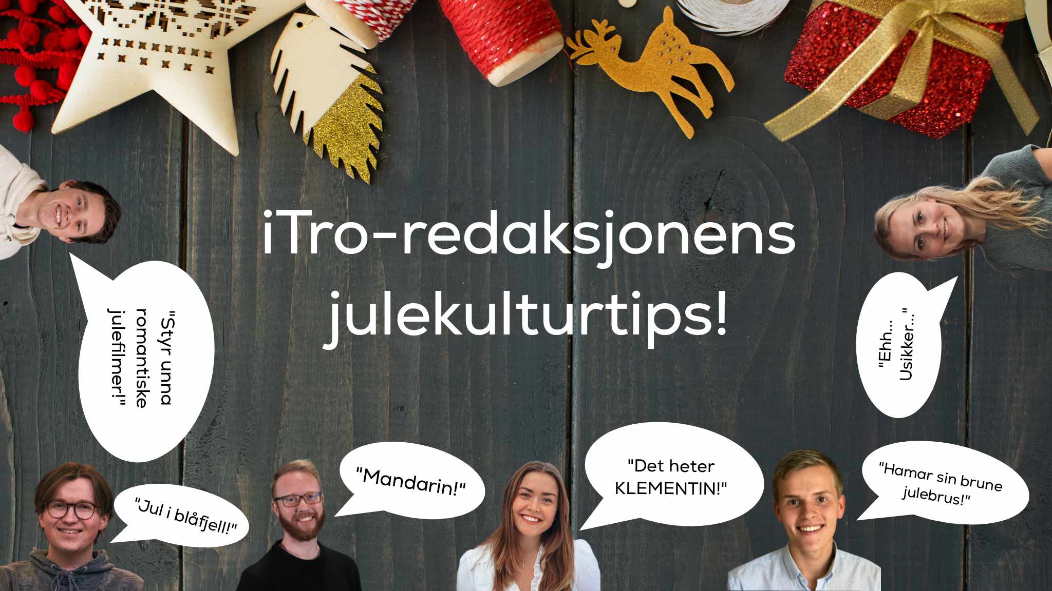 iTro-redaksjonens julekulturtips!